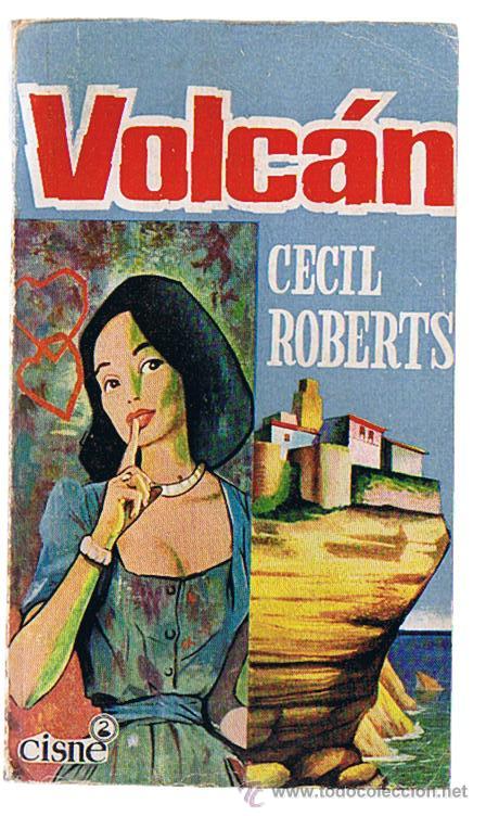 Libros de segunda mano: Volc&aacute;n. Cecil Roberts. Ediciones Cisne 1960. - Foto 1