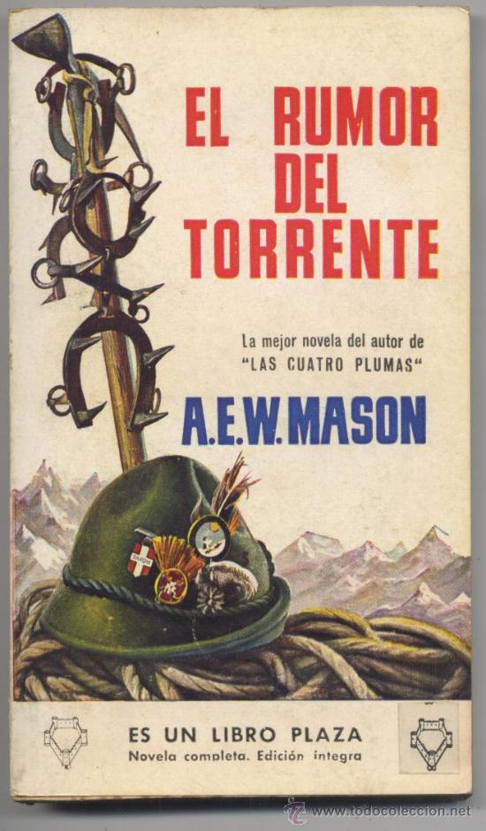 Libros de segunda mano: EL RUMOR DEL TORRENTE - A.E.W. MASON - EDICIONES G.P. - Foto 1