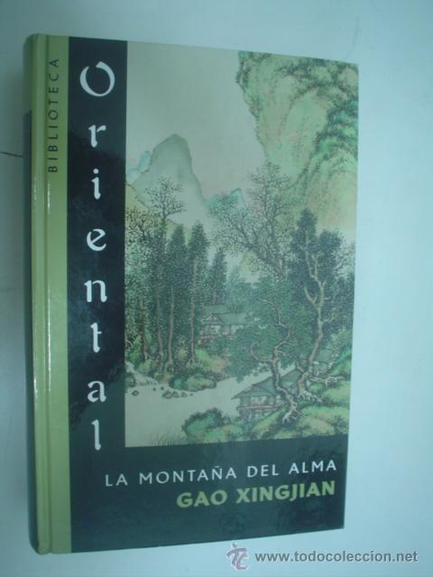 Libros de segunda mano: Gao Xingjian: LA MONTA&Ntilde;A DEL ALMA