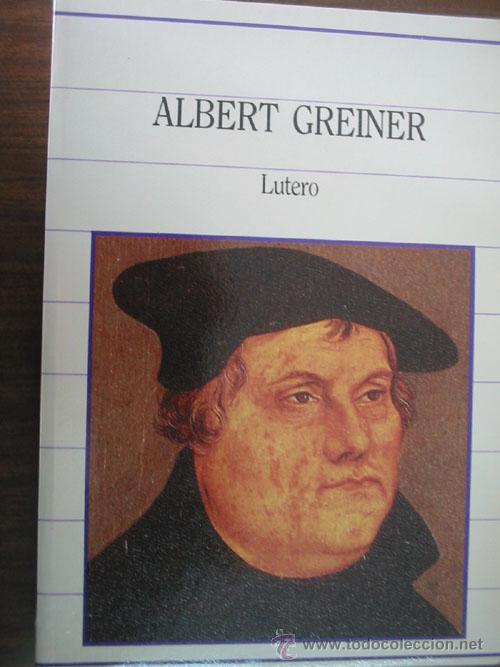 Libros de segunda mano: LUTERO. GREINER, Albert. 1985. Sarpe - Foto 1