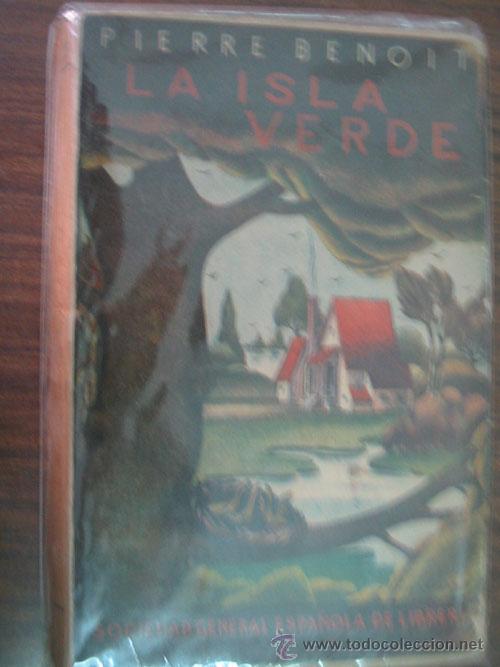 Libros de segunda mano: LA ISLA VERDE. BENOIT, Pierre. 1942. - Foto 1