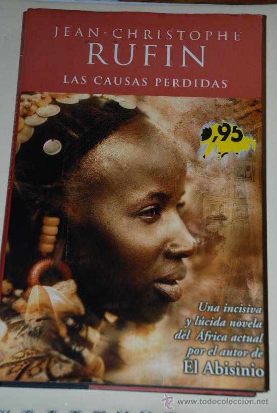 Libros de segunda mano: Las causas perdidas. Jean-Christophe Rufin. Ediciones B - Foto 1