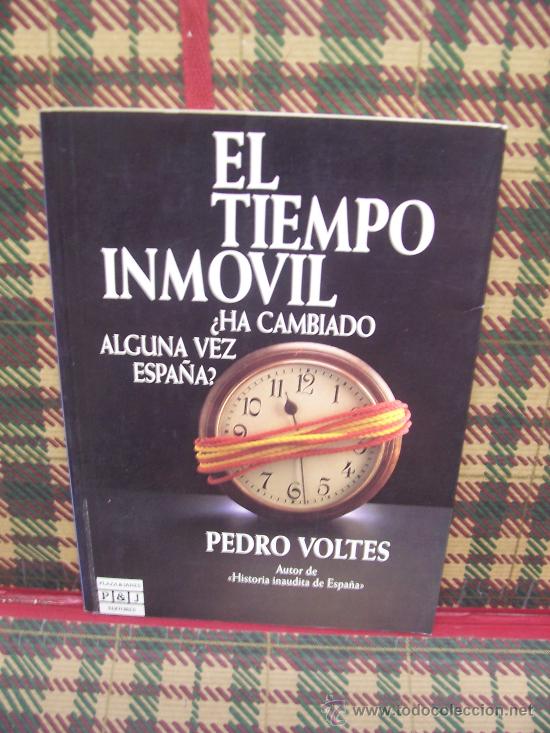 Libri di seconda mano: EL TIEMPO INMOVIL - 1986 - &iquest;HA CAMBIADO ALGUNA VEZ ESPA&Ntilde;A?