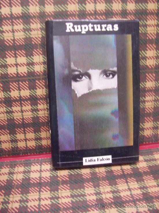 Libros de segunda mano: LIDIA FALC&Oacute;N - RUPTURAS - CIRCULO 1986 - Foto 1