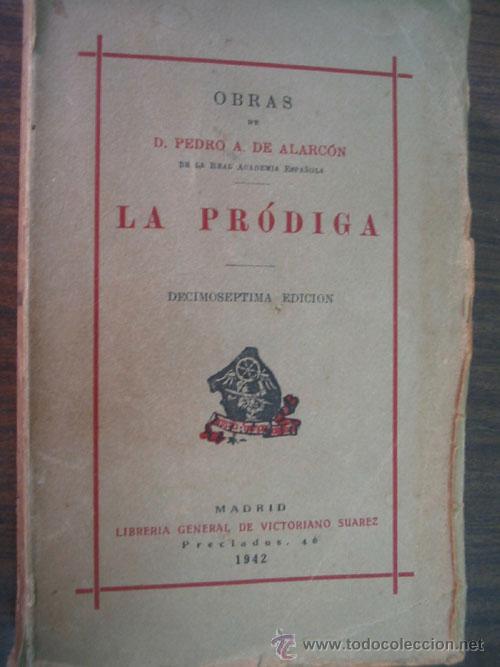 Libros de segunda mano: LA PR&Oacute;DIGA. ALARC&Oacute;N, Pedro A. de. 1942 - Foto 1