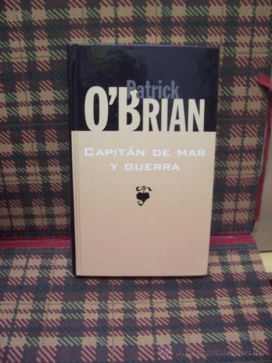 Libros de segunda mano: PATRICK O&acute;BRIAN - CAPIT&Aacute;N DE MAR Y GUERRA - EDHASA 1997 - Foto 1