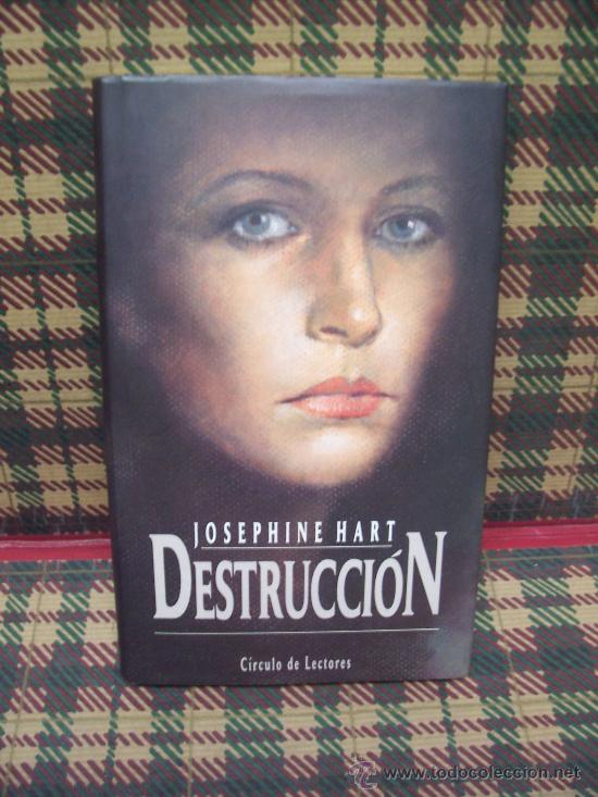 Libros de segunda mano: JOSEPHINE HART - DESTRUCCI&Oacute;N - CIRCULO - Foto 1