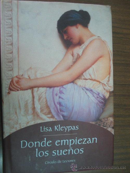Libros de segunda mano: DONDE EMPIEZAN LOS SUE&Ntilde;OS. KLEYPAS, Lisa. 2003 - Foto 1