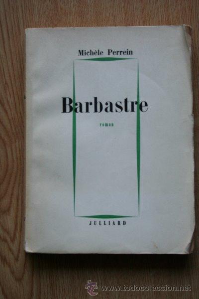 Libri di seconda mano: Barbastre. Roman. Perrein (Mich&egrave;lle)
