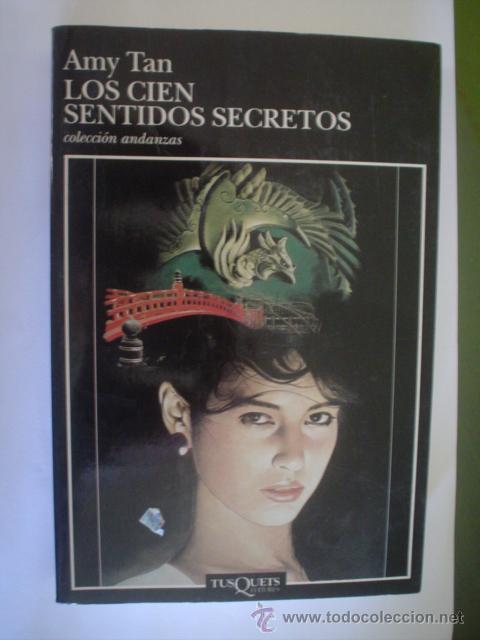 Libros de segunda mano: Amy Tan: LOS CIEN SENTIDOS SECRETOS