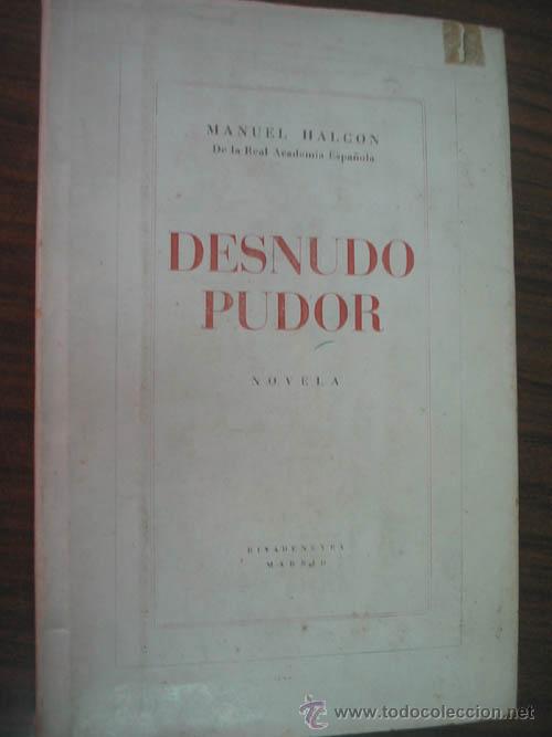 Libros de segunda mano: DESNUDO PUDOR. HALCON Manuel. 1964 - Foto 1