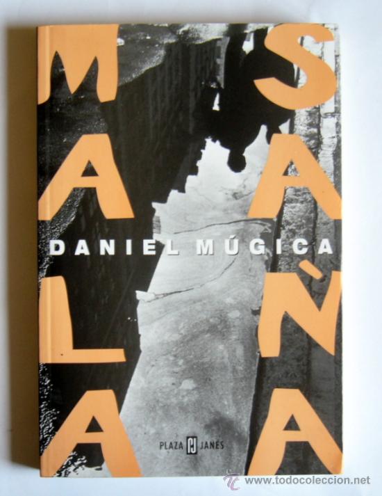 Libros de segunda mano: MALA SA&Ntilde;A - DANIEL MUGICA - Foto 1
