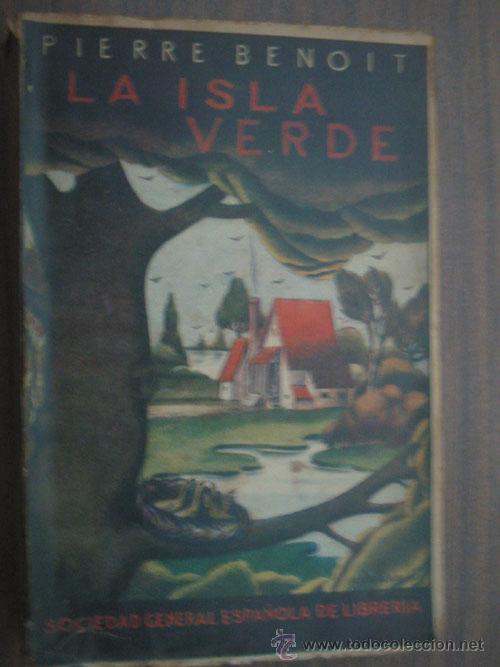 Libros de segunda mano: LA ISLA VERDE. BENOIT, Pierre. 1942 - Foto 1