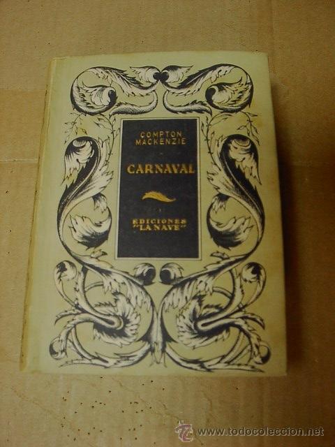 Libros de segunda mano: Carnaval, Compton Mackenzie, Ed. La Nave, Madrid, n&ordm; 24 - Foto 1