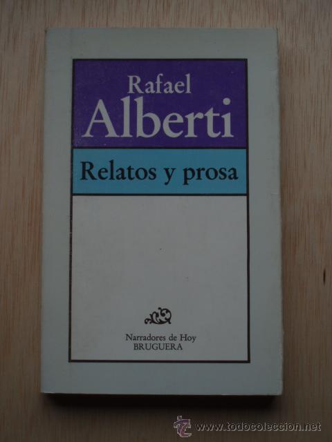 Libros de segunda mano: Relatos y prosa de Rafael Alberti - Foto 1