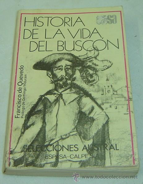 Libros de segunda mano: HISTORIA DE LA VIDA DEL BUSCON_Francisco de Quevedo-Selecciones Austral-Espasa-Calpe 1982