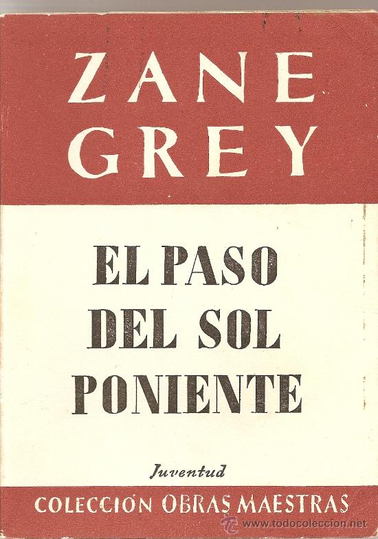 Libros de segunda mano: EL PASO DEL SOL PONIENTE DE ZANE GREY - Foto 1