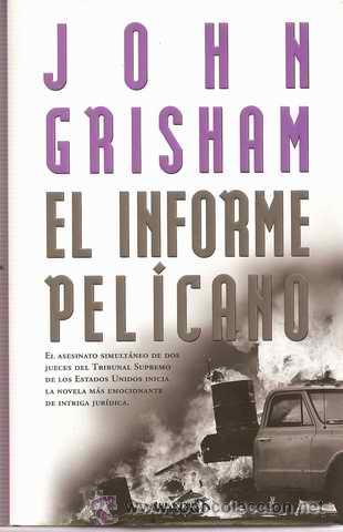 Libros de segunda mano: EL INFORME PEL&Iacute;CANO - JOHN GRISHAM - Foto 1