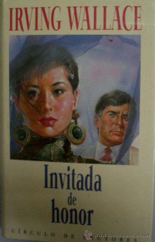 Libros de segunda mano: INVITADA DE HONOR. WALLACE Irving. 1990 - Foto 1