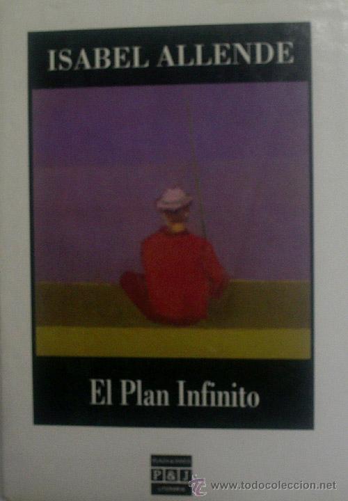 Libros de segunda mano: EL PLAN INFINITO. ALLENDE Isabel. 1991 - Foto 1
