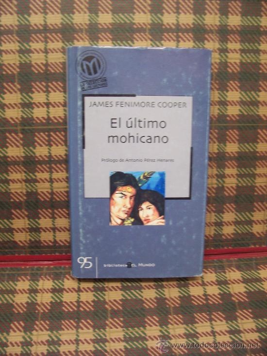 Libros de segunda mano: JAMES FENIMORE COOPER - EL &Uacute;LTIMO MOHICANO - Foto 1