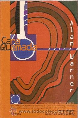 Libros de segunda mano: CARA QUEMADA // ALAN WARNER - Foto 1