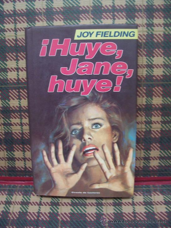 Libros de segunda mano: JOY FIELDING - !HUYE, JANE, HUYE! - CIRCULO 1993 - Foto 1