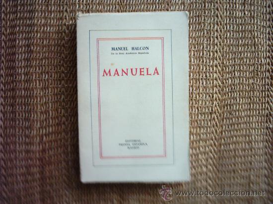 Libros de segunda mano: MANUEL HALC&Oacute;N. MANUELA. SEXTA EDICI&Oacute;N 1970. - Foto 1