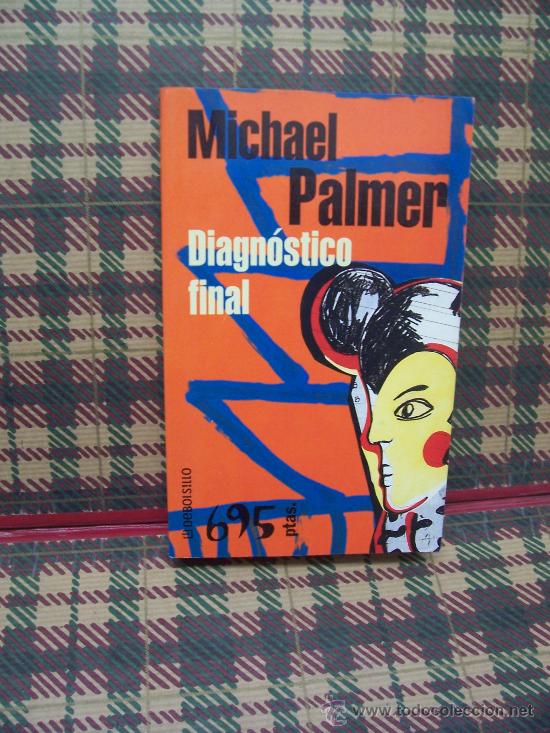 Libros de segunda mano: MICHAEL PALMER - DIAGN&Oacute;STICO FINAL - PLANETA 2000 - Foto 1