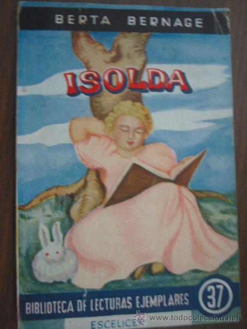 Libros de segunda mano: ISOLDA. BERNAGE, Berta. 1959 - Foto 1