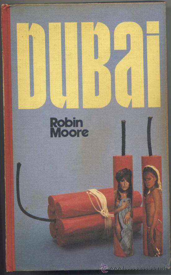 Libros de segunda mano: DUBAI - ROBIN MOORE - CIRCULO LECTORES, 1977 - Foto 1