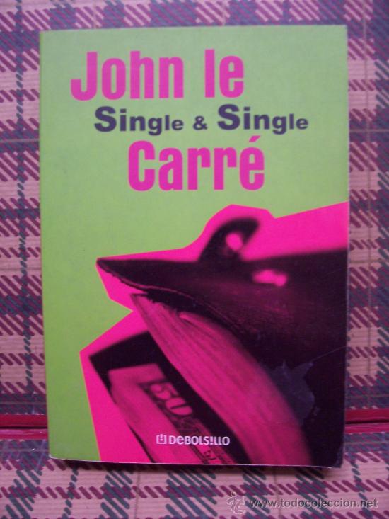 Libros de segunda mano: JOHN LE CARR&Eacute; - SINGLE & SINGLE - P&J 2001 - Foto 1