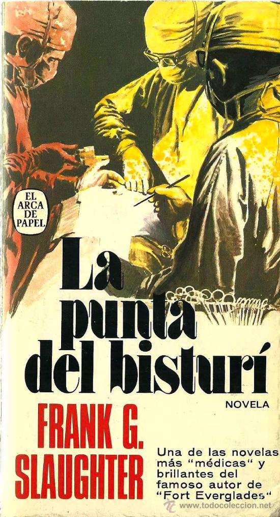 Libros de segunda mano: La punta del bistur&iacute; / Frank G. Slaughter - Foto 1