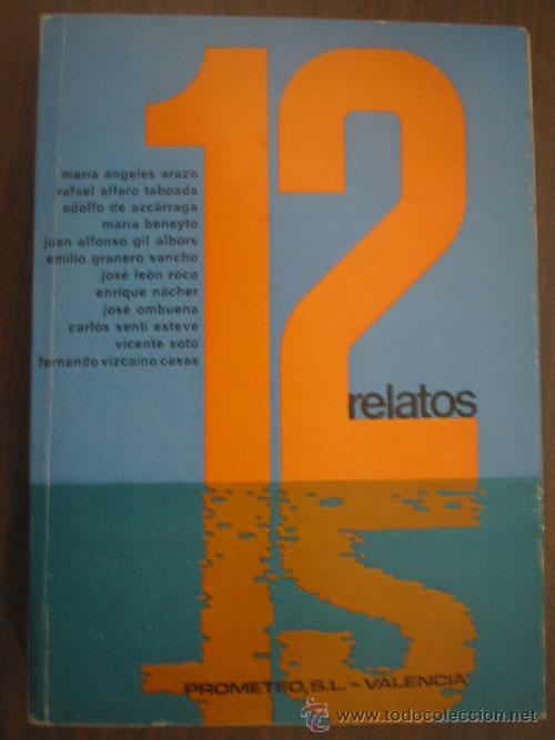 Libri di seconda mano: 12 RELATOS. Varios autores. 1974. 1&ordf; edici&oacute;n
