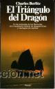 Libros de segunda mano: EL TRIANGULO DEL DRAGON  BERLITZ, Charles - Foto 1
