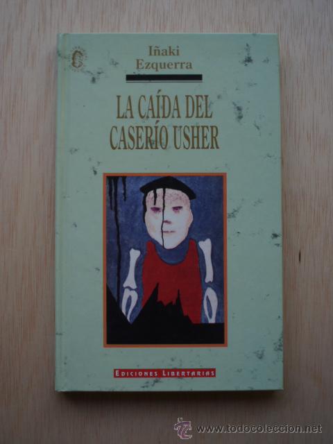 Libros de segunda mano: La ca&iacute;da del caser&iacute;o Usher de I&ntilde;aki Ezquerra - Foto 1
