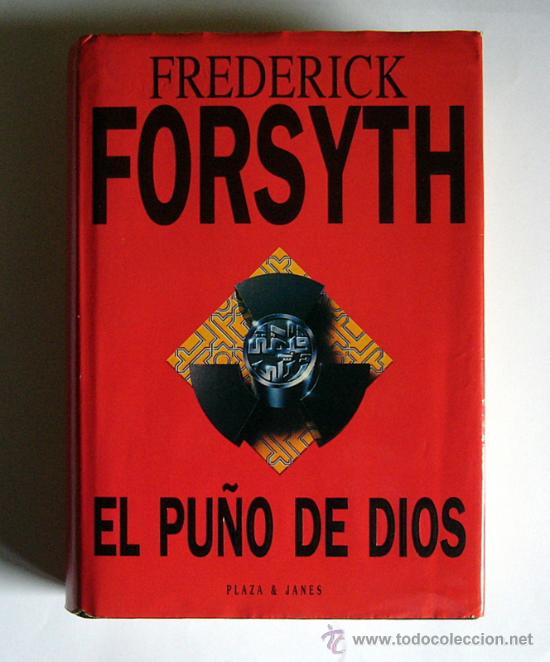 Libros de segunda mano: EL PU&Ntilde;O DE DIOS - FREDERICK FORSYTH - Foto 1