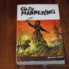 Libros de segunda mano: GUY MANNERING-WALTER SCOTT-. Lote 25154106