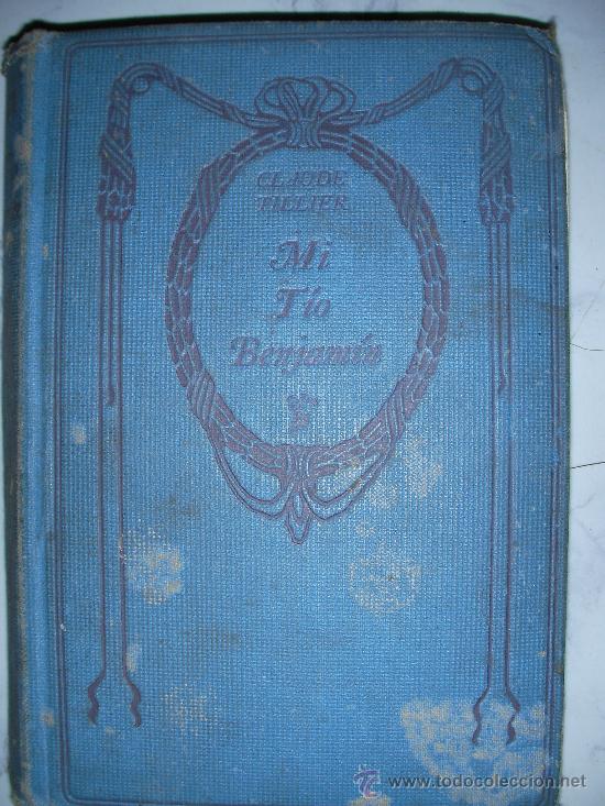 Libros de segunda mano: MI TIO BENJAMIN DE CLAUDE TILLIER - Foto 1