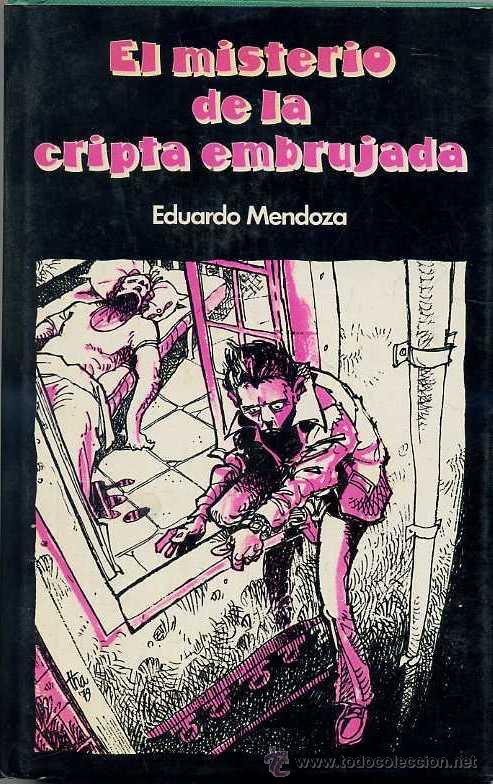 Libros de segunda mano: EDUARDO MENDOZA : EL MISTERIO DE LA CRIPTA EMBRUJADA (1980) - Foto 1