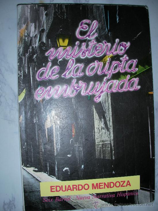 Libros de segunda mano: EL MISTERIO DE LA CRIPTA EMBRUJADA DE EDUARDO MENDOZA - ENVIO GRATIS A ESPA&Ntilde;A - Foto 1