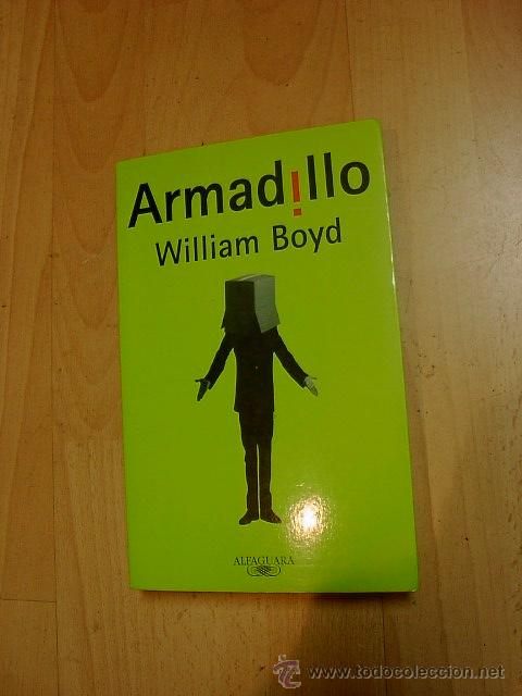 Libros de segunda mano: Armadillo, William Boyd, Ed. Alfaguara, 2000 - Foto 1