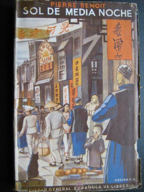Libros de segunda mano: SOL DE MEDIA NOCHE. BENOIT, Pierre. 1942 - Foto 1