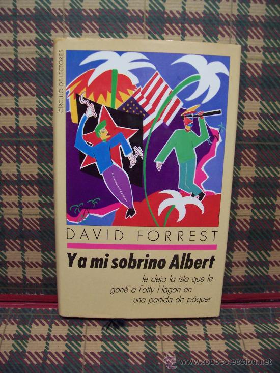 Libros de segunda mano: DAVID FORREST - Y A MI SOBRINO ALBERT - CIRCULO 1989 - Foto 1