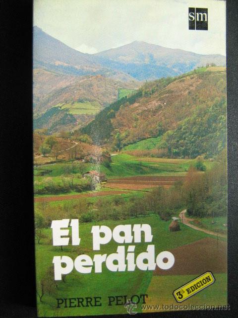Libros de segunda mano: EL PAN PERDIDO. PELOT, Pierre. 1985 - Foto 1