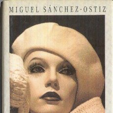 Libros de segunda mano: LA GRAN ILUSIÓN MIGUEL SANCHEZ OSTIZ CIRCULO DE LECTORES 1989. Lote 25860787