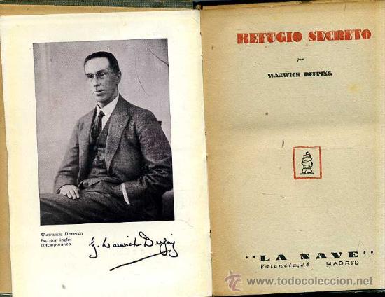 Libros de segunda mano: LA NAVE - WARWICK DEEPING : REFUGIO SECRETO - Foto 1