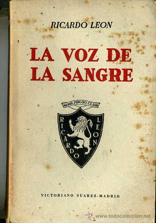 Libros de segunda mano: RICARDO LE&Oacute;N : LA VOZ DE LA SANGRE (1944) - Foto 1