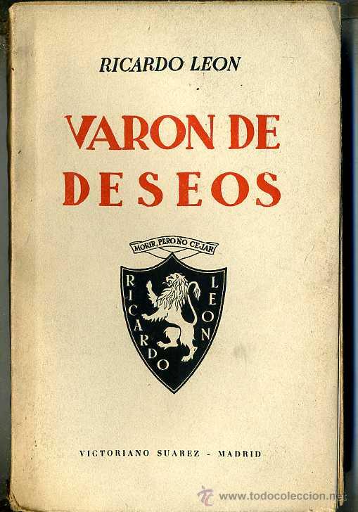 Libros de segunda mano: RICARDO LE&Oacute;N : VAR&Oacute;N DE DESEOS (1939) - Foto 1