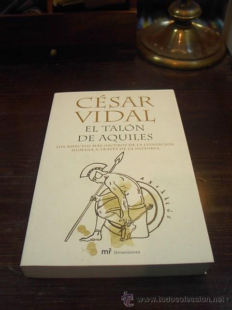 Libros de segunda mano: Cesar Vidal, El talon de aquiles, Ed. mr, Dimensiones, 2006 - Foto 1